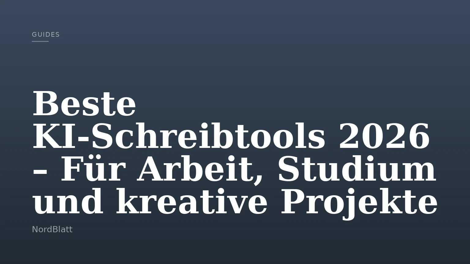 Beste KI-Schreibtools 2026 – Für Arbeit, Studium und kreative Projekte
