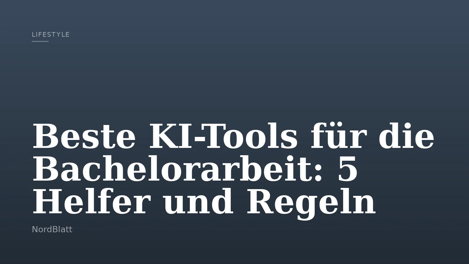 Beste KI-Tools für die Bachelorarbeit: 5 Helfer und Regeln