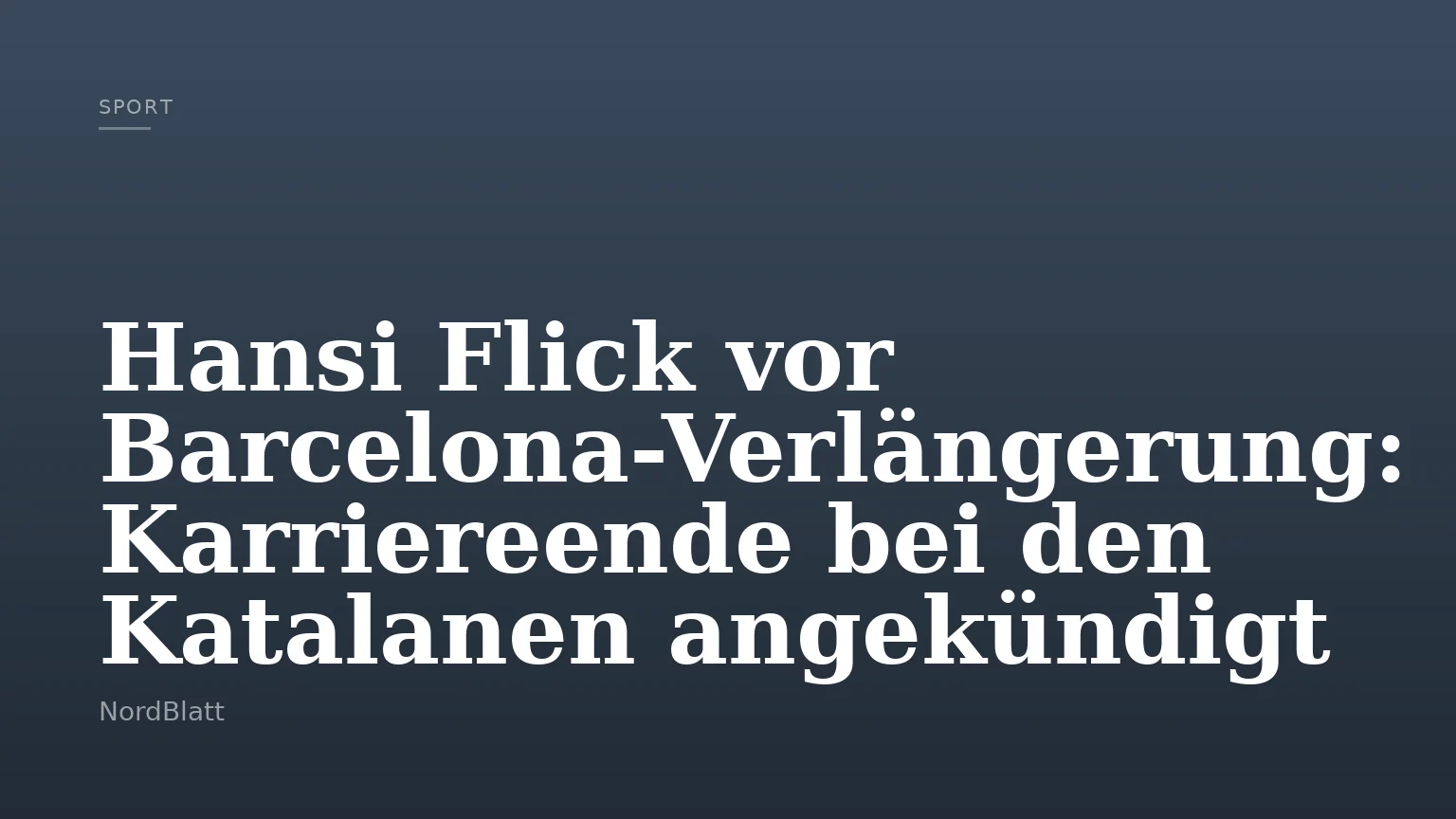 Hansi Flick vor Barcelona-Verlängerung: Karriereende bei den Katalanen angekündigt